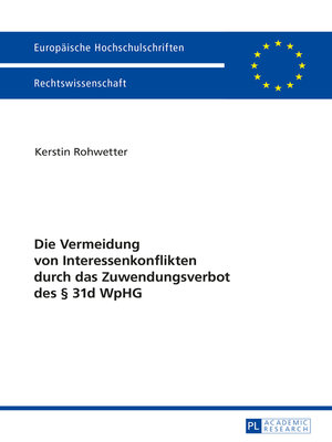 cover image of Die Vermeidung von Interessenkonflikten durch das Zuwendungsverbot des § 31d WpHG